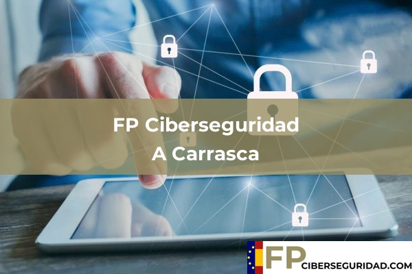 FP Ciberseguridad en A Carrasca