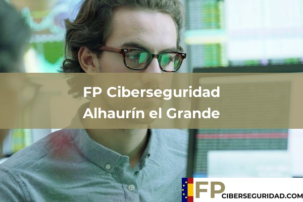 FP Ciberseguridad en Alhaurín el Grande