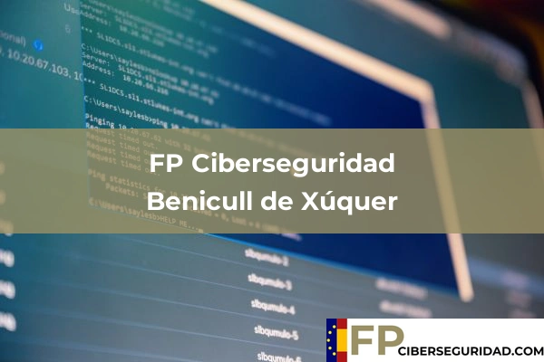 FP Ciberseguridad en Valencia 39 FP Ciberseguridad en Benicull de Xúquer