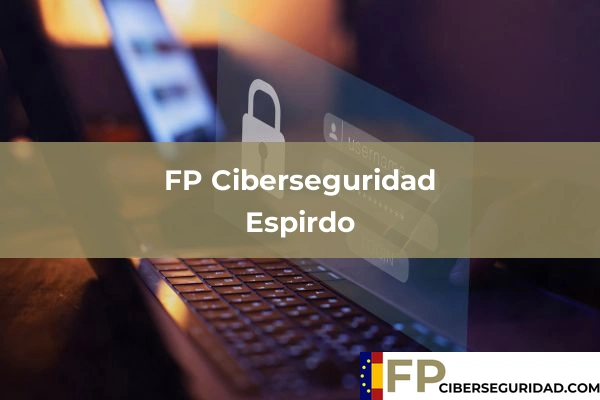FP Ciberseguridad en Espirdo