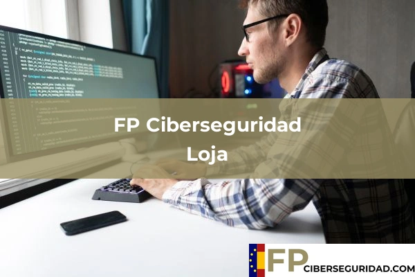 FP Ciberseguridad en Loja