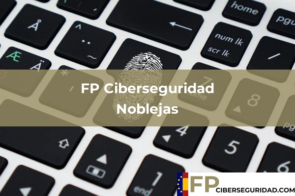 FP Ciberseguridad en Noblejas