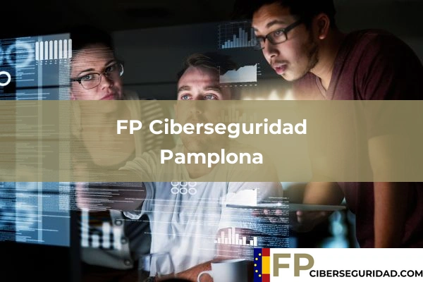 FP Ciberseguridad en Pamplona