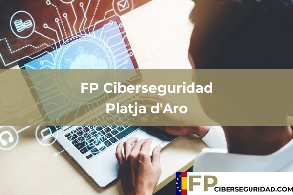 FP Ciberseguridad en Arbúcies 21 FP Ciberseguridad en Platja d'Aro