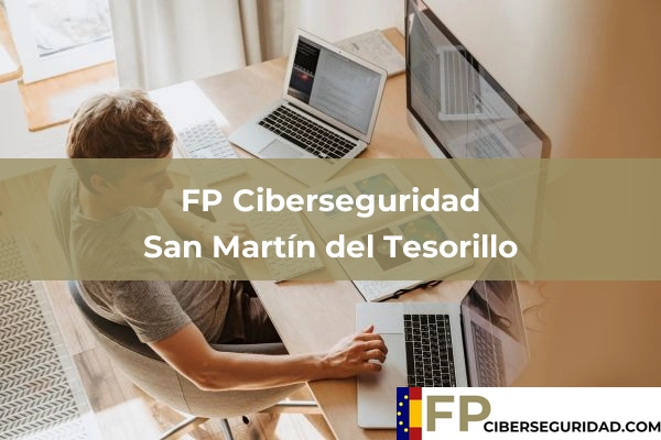 FP Ciberseguridad en San Martín del Tesorillo
