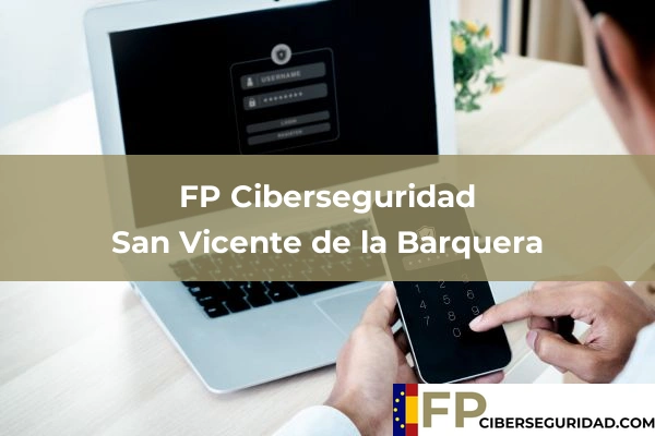 FP Ciberseguridad en Cantabria 28 FP Ciberseguridad en San Vicente de la Barquera