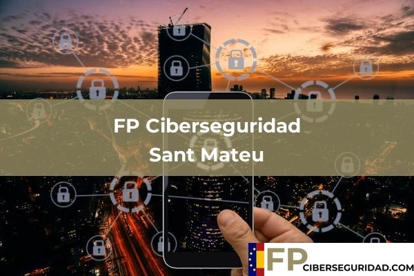 FP Ciberseguridad en La Pobla Tornesa 34 FP Ciberseguridad en Sant Mateu